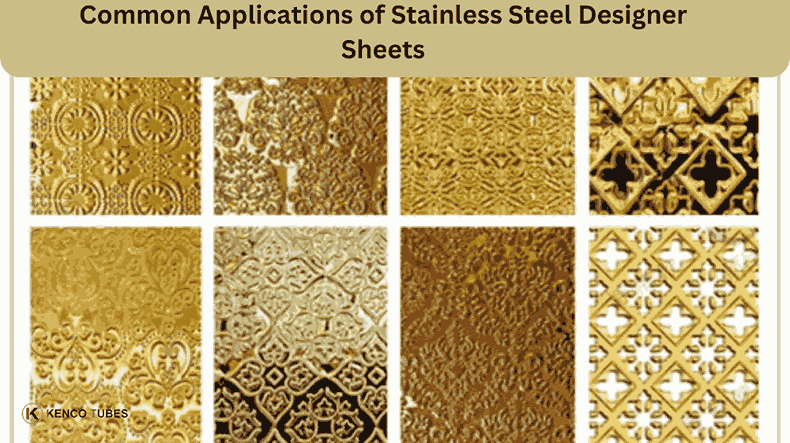 Common Applications of Stainless Steel Designer Sheets