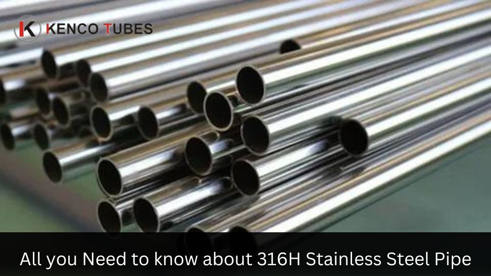 All you Need to know about 316H Stainless Steel Pipe